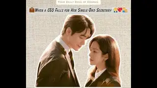 🎬 When a CEO Falls for Her Single-Dad Secretary 💼💖/ Love Scout / Original Storytelling Video