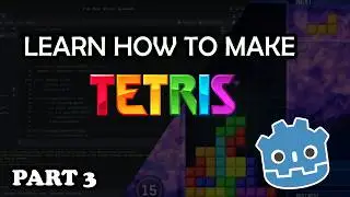 Remaking Tetris In Godot: Movement & Rotation