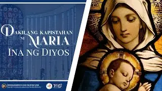 MAKIISA: Dakilang Kapistahan ni Maria, Ina ng Diyos I Disyembre 31, 2025 - 8:00 PM