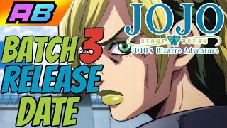 JoJo: Stone Ocean - Batch 3 Release Date!