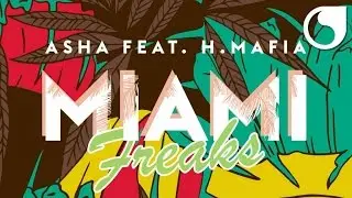 Asha Ft. H-Mafia - Miami Freaks (Extended)