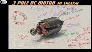 CONSTRUCTION  OF 3 POLE DC MOTOR IN ENGLISH