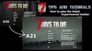 7DTD Tips - How to play experimental