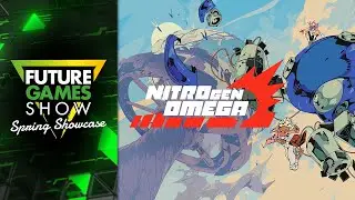 Nitro Gen Omega Gameplay Trailer - Future Games Show Spring Showcase 2025