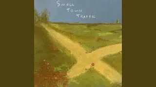 Small Town Traffic