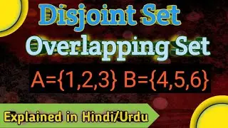 Disjoint Set | Overlapping Set|Explained in hindi|Maths tutorial|