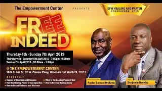 DFW HEALING AND PRAYER CONFERENCE - FREE INDEED - Day 1