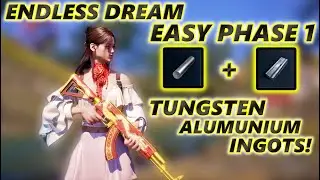 How To Get Tungsten + Alumunium Ingot In Endless Dream Phase 1! Easy Tier 4 Weapon! Once Human