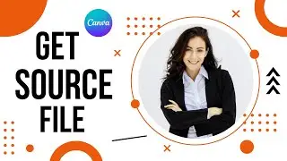 Как загрузить исходный файл из Canva { Исходный файл Canva }