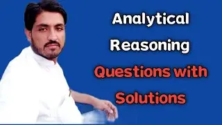 Analytical reasoning Question Solutions I Part 2 I MSN Preparation I by Sheraz Khan
