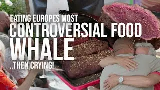 I ATE WHALE THEN CRIED | Eating Europe's Most Controversial Food & Family re-union