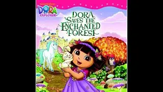 Dora the Explorer Dora Saves the Enchanted Forest Book