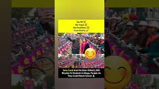sonu sood& his sister gifted 1000 bicycle to students🤩#bollywood #sonusood #shortvideo