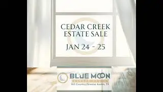 Cedar Creek Blue Moon Estate Sales friends &mdash; this sale has been rescheduled to January 22&ndash;23.