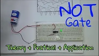 Logic Gates :- NOT Gate [ Theory + Practical + Application ] (In Hindi)