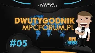 Dwutygodnik MPCforum.pl #05