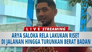 🔴LIVE: Tuntaskan Film Terbaru, Arya Saloka Rela Lakukan Riset di Jalanan Hingga Turunkan Berat Badan