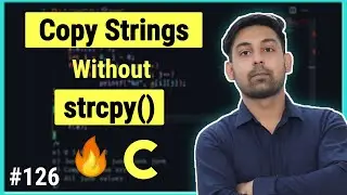 Copy Strings Without strcpy() Library Function | How to copy string without strcpy() Hindi | Nirbhay