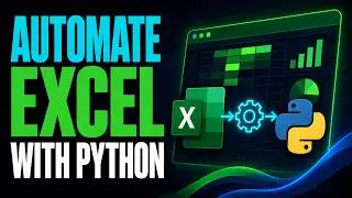 Excel Automation with Python: Full Crash Course