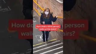 How Does A Blind Person Walk Up Stairs? #Shorts
