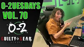 0-2uesdays Vol. 70 - Guilty Gear -Strive- Offline Local Weekly