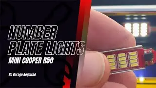 Mini Cooper R50 Numberplate light replacement