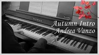 Autumn intro - Andrea Vanzo | Joyful flowing piano