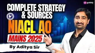 NIACL AO Mains 2025 Strategy & Sources | Complete Guide by Aditya Sir