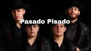 Pasado Pisado: Grupo Marca Registrada, Gerardo Ortiz, Codigo FN, Gabito Ballesteros, Peso Pluma