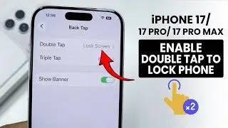 iPhone 17/17 Pro/Pro Max: How to Enable Double Tap to Lock