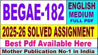 BEGAE 182 solved assignment 2025-26 || begae 182 solved assignment 2026 in English || ignou begae182