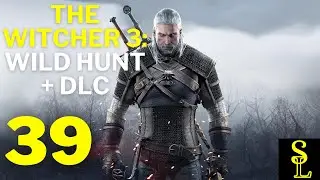 The Witcher 3: Wild Hunt | All DLCs | Let's Play Part 39