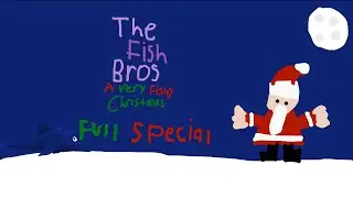 The Fish Bros: A Very Fishy Christmas - Full Special