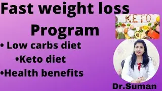 Fast weight loss program|| Keto diet||Low carbs diet||Health benefits|| Side effects in hindi