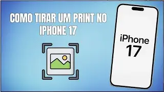 Como tirar um print no iPhone 17