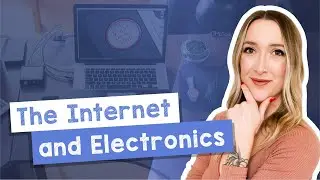 English Vocabulary: The Internet, Electronics, and Social Media - B1