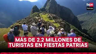 Per&uacute; espera m&aacute;s de 2 millones de turistas en Fiestas Patrias #NoticiaDelD&iacute;a