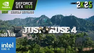 Just Cause 4 | GTX 1050 2GB with Core i5 3470 & 16GB Ram