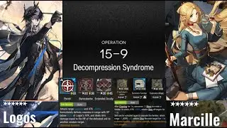 (15-9(SS Lv2)) 2 Top Operator (Arknights : Decompression Syndrome)