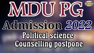 mdu PG counselling postpone || mdu pg admission 2022 || mdu pg counseling re-scheduled || mdu update