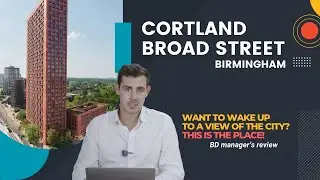 Property Review | Cortland Broad Street, Birmingham | Newest luxury BTR in Birmingham
