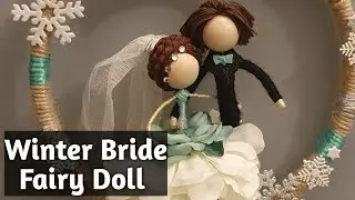 Winter Bride & Groom Fairy Doll #DIY #crafts #doityouself #diycrafts #doll #handmadecraft