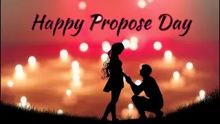 Happy Propose Day Status 2020 ❤️ | Propose day status Whatsapp Video Status