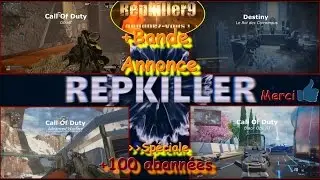 BA Cha&icirc;ne Gaming Call Of Duty, Destiny, Realit&eacute; Virtuelle, ... Repkiller9