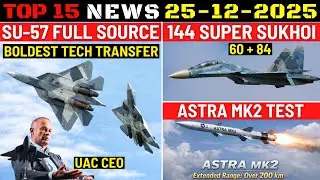 Indian Defence Updates : Su-57 Full Source Code Offer,144 Super Sukhoi,200 Astra MK2 Test,M777 Order