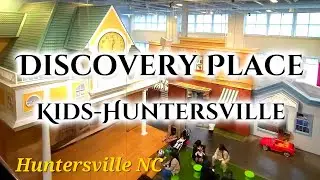 Exploring Discovery Place Kids: Fun and Learning in Huntersville!