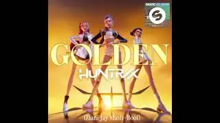HUNTRIX - Golden X Go Home - Dastic (Ziani Jay Mash-Boot)