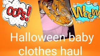 Halloween baby clothes Haul #babyclothes