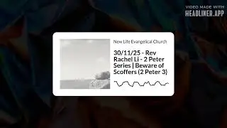 NLEC English | 30/11/25 - Rev Rachel Li - 2 Peter Series | Beware of Scoffers (2 Peter 3)