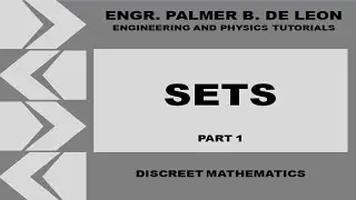 SETS PART 1 - DISCREET MATHEMATICS - TAGALOG VERSION